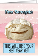 Surrogate Happy Birthday Laughing Brie Cheese card