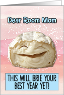 Room Mom Happy Birthday Laughing Brie Cheese card