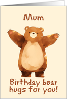 Mum Happy Birthday Bear Hugs card