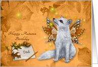 Birthday in Autumn Fall to Dad, beautiful mystical fox with wings card