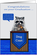 Congratulations on Graduation from Drug Court with a Raccoon Judge card