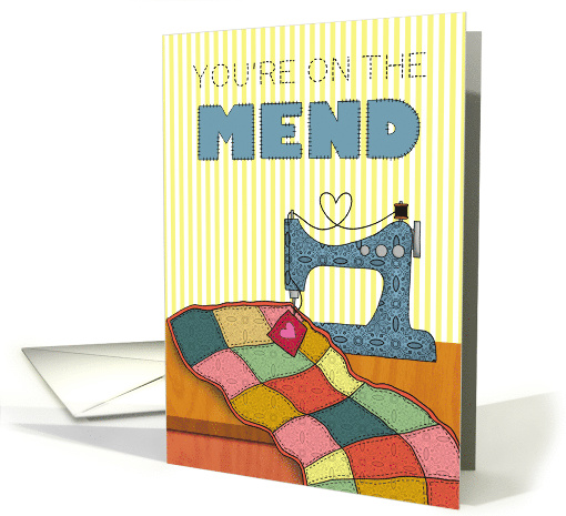 Youre on the mend, a get well card for those who sew. card (1542202)