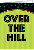 Happy Birthday Over the Hill Stars Typography card