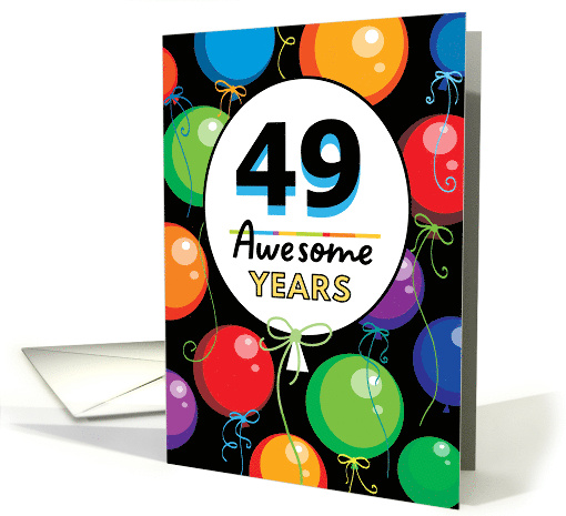 49th Birthday Bright Floating Balloons Typography card (1727938)