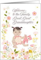 Illustrated Floral Welcome to the Family Great Great Granddaughter card