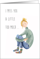 I Miss You Cute Woman Girl Drawing on White Background Contemporary card