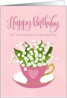 Girlfriend, Happy Birthday, Teacup, Lily of the Valley, Hand Lettering card