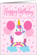 Big Sister Birthday, Unicorn Sitting On Rainbow With Balloons card