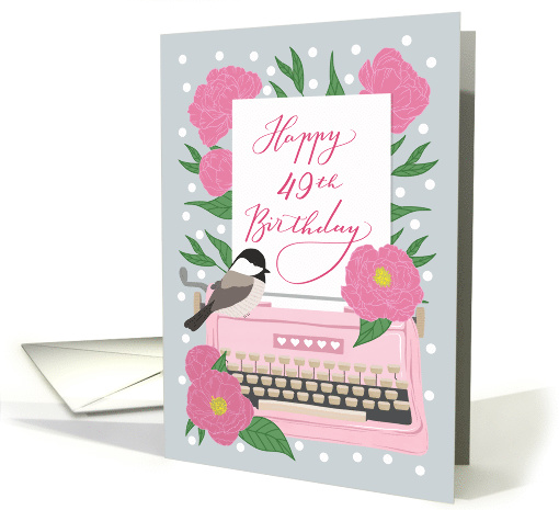 Happy 49th Birthday with Typewriter, Chickadee Bird and... (1633512)