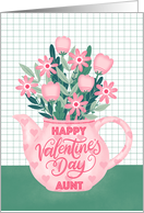 Happy Valentines Day Aunt with Pink Hearts Teapot of Flowers card