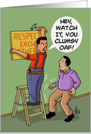 Cartoon Drawing Of a Man Putting Up a Sign About Respect card