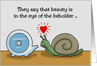 Snail In Love With Tape Dispenser. Eye of the Beholder card