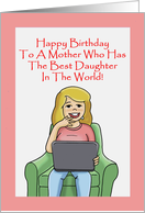 Humorous Birthday Card From Daughter For Mother card