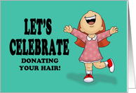 Congratulations On Donating Your Hair With Excited Cartoon Girl card
