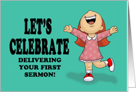 Let’s Celebrate Delivering Your First Sermon With Excited Cartoon Girl card