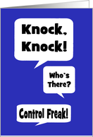 Humorous Friendship Card Knock Knock Joke Control Freak card