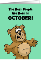 Birthday Card The Best People Are Born In October With Cartoon Bear card