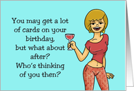 You May Get Lots Of Cards On Your Birthday But What About After? card