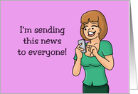 Humorous Congratulations Card I’m Sending This News To Everyone card