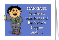 Congratulations On Your Marriage Is When A Man Loses His Bachelors card