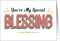 Religious Thanks, You’re My Special Blessing card