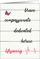Happy Nurses Day - Brave, Compassionate, Heroic, Lifesaving card