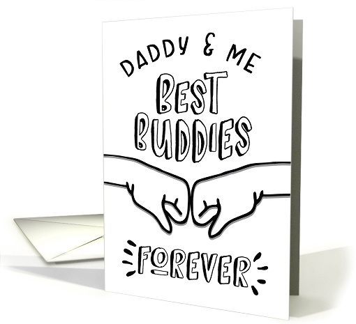 Dad Birthday - Daddy & Me, Best Buddies Forever card (1494000)