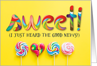 Sweet! Congratulations on the Good News with Candy and Lollipops card