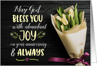 Anniversary, Religious - God Bless You with Joy On your Anniversary card
