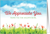 Volunteer Thanks We Appreciate You with watercolor sky and flowers card