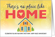 Happy House Anniversary From Realtor, There’s No Place like HOME card