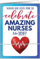Happy Nurses Day Time to Celebrate Amazing Nurses like YOU card