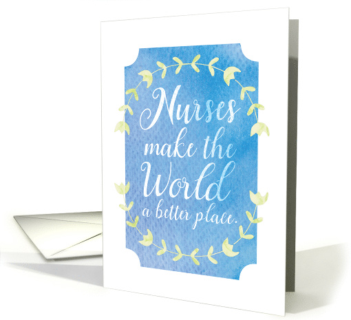 Nurses Make the World a Better Place Textured Appearance card