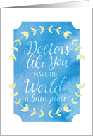 Doctors Day World a Better Place Textured Appearance card