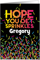 Hope You Get Sprinkles Custom Name Birthday card