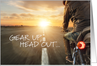 Motorcycle Gear Up Head Out and Have a Great Birthday card