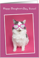 Happy Daughter’s Day Sister Kitty Cat Humor card
