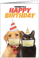 Happy Birthday For Anyone Cat and Dog in Face Mask Coronavirus Humor card