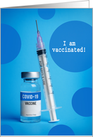 I Am Vaccinated COVID 19 Shot Let’s Get Together Soon card