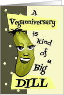 Big Dill Veganniversary card