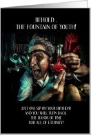 The Fountain of Youth Steampunk Birthday Humor card