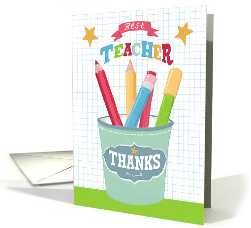 Best Teacher Thank you Pencil Pot card (1572604)