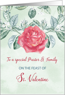 For Pastor and Family Rose Religious Feast of St. Valentine card