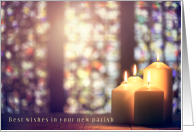 Best Wishes in Your New Parish with Candles and Stained Glass Window card
