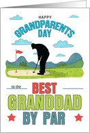 Granddad Grandparents Day Best by Par Golf Theme card