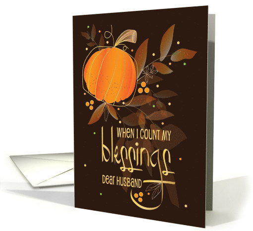 Hand Lettered Thanksgiving for Husband Blessings Leaves & Pumpkin card