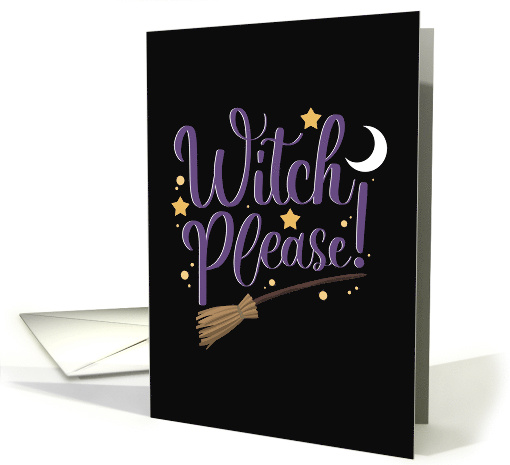 Witch Please Halloween card (1795960)
