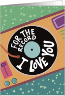 For The Record I Love You card