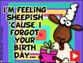 belated birthday, forgot your birthday, animated, oops, felling sheepish, missed your birthday, happy belated birthday