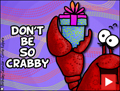 happy birthday,b-day, birthday, don't be crabby, animated birthday card